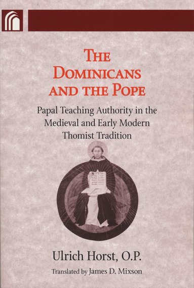 Ulrich Horst - Dominicans and the Pope, Häftad