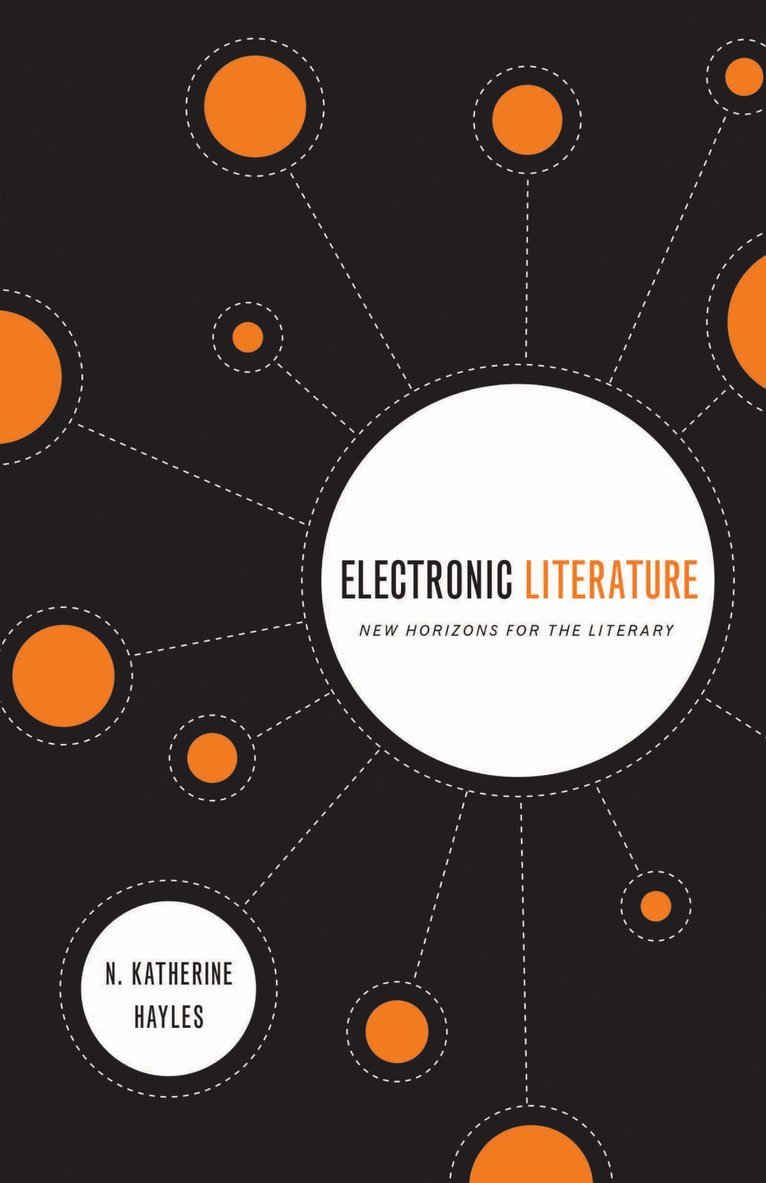 N. Katherine Hayles - Electronic Literature, Inbunden