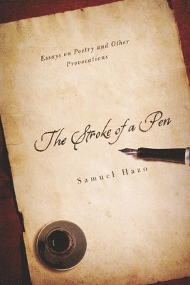 Samuel Hazo - Stroke of a Pen, Häftad