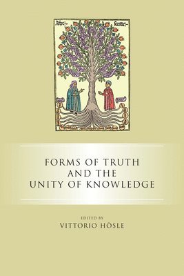 Forms of Truth and the Unity of Knowledge 1