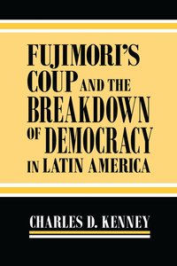 bokomslag Fujimori's Coup and the Breakdown of Democracy in Latin America