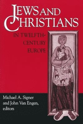 Jews and Christians in Twelfth-Century Europe 1
