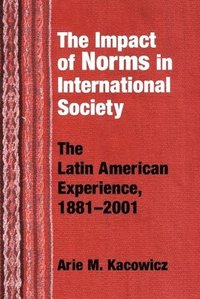 bokomslag Impact of Norms in International Society