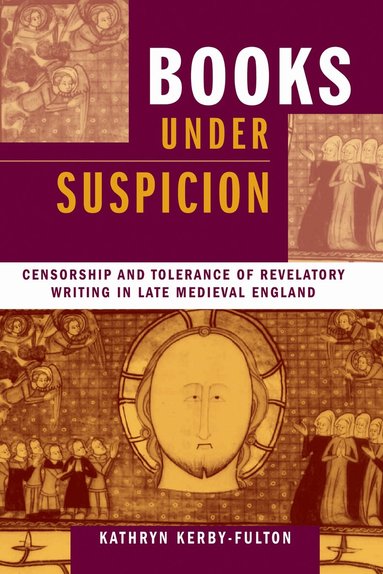 Kathryn Kerby-Fulton - Books Under Suspicion, Häftad