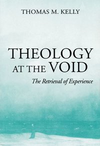 bokomslag Theology at the Void: Experience, Language, and the Postmodern Challenge