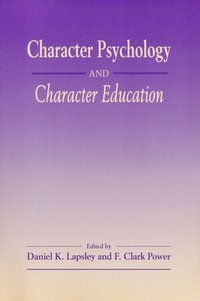 bokomslag Character Psychology And Character Education