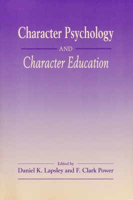 Character Psychology And Character Education 1