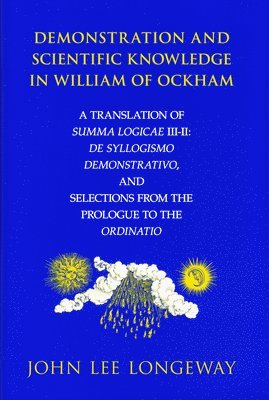Demonstration and Scientific Knowledge in William of Ockham 1