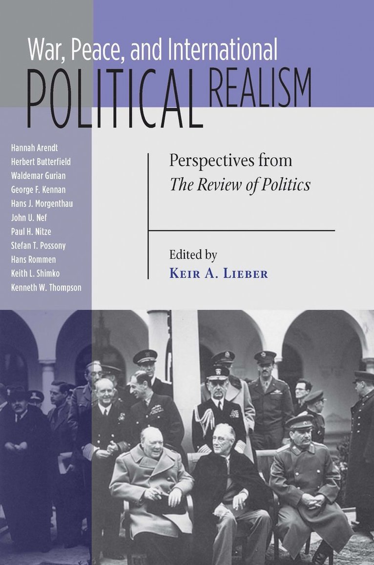 War, Peace, and International Political Realism 1