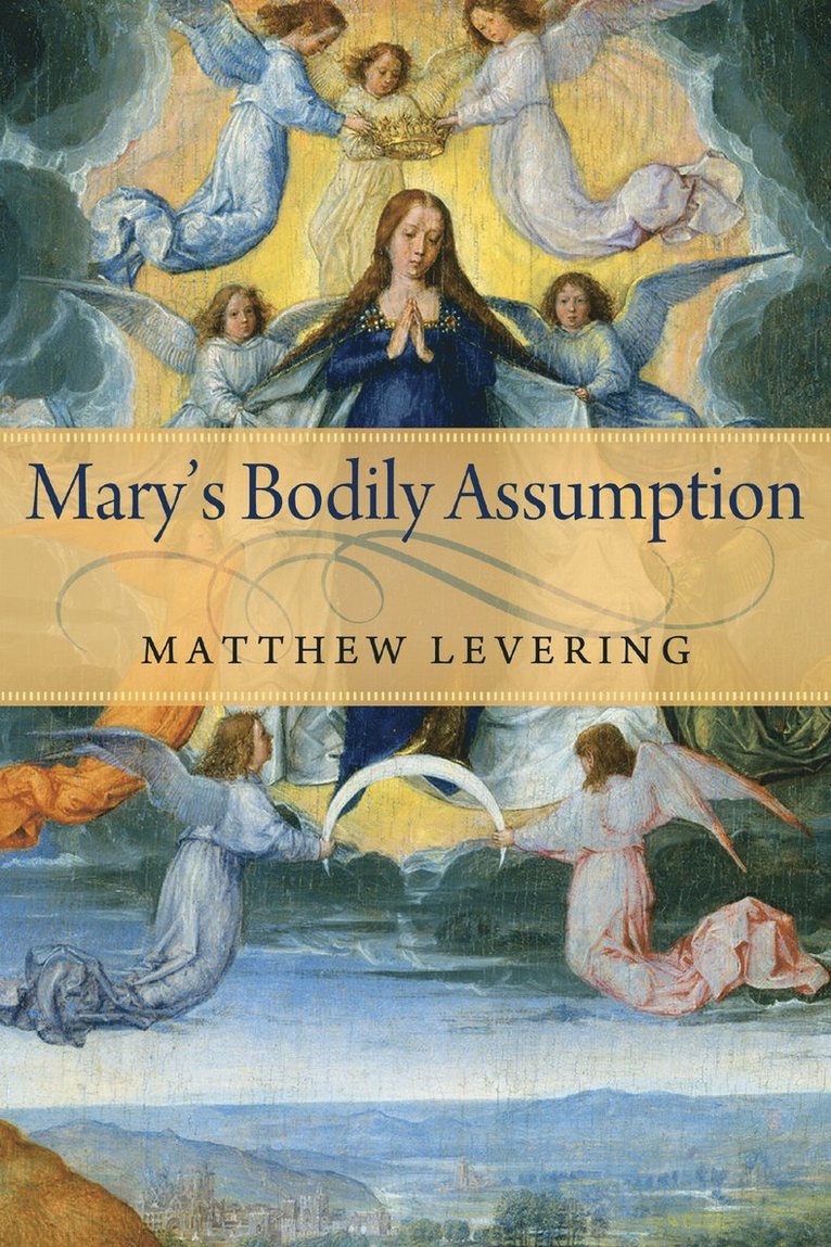 Matthew Levering - Mary's Bodily Assumption, Häftad