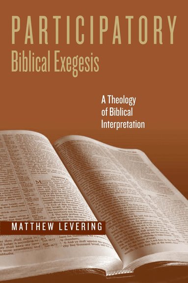 Matthew Levering - Participatory Biblical Exegesis, Häftad