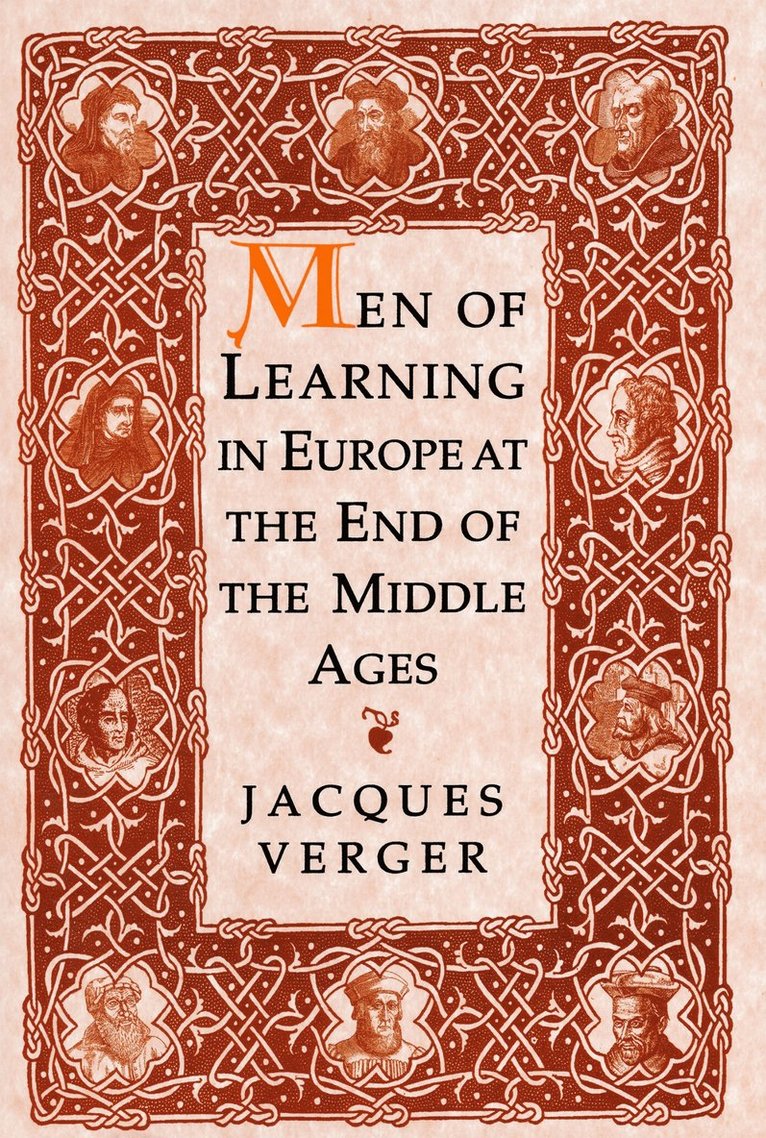 Men of Learning in Europe at the End of the Middle Ages