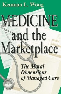 bokomslag Medicine and the Marketplace