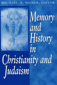 bokomslag Memory and History in Christianity AndJudaism