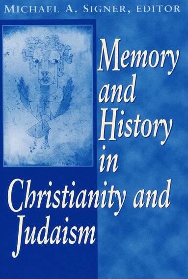 bokomslag Memory and History in Christianity AndJudaism