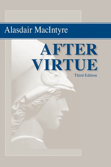 Alasdair MacIntyre - After Virtue, Häftad