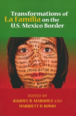 Transformations of La Familia on the U.S.-Mexico Border 1
