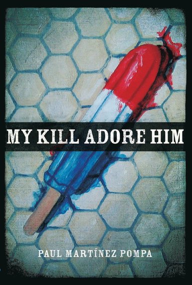 bokomslag My Kill Adore Him