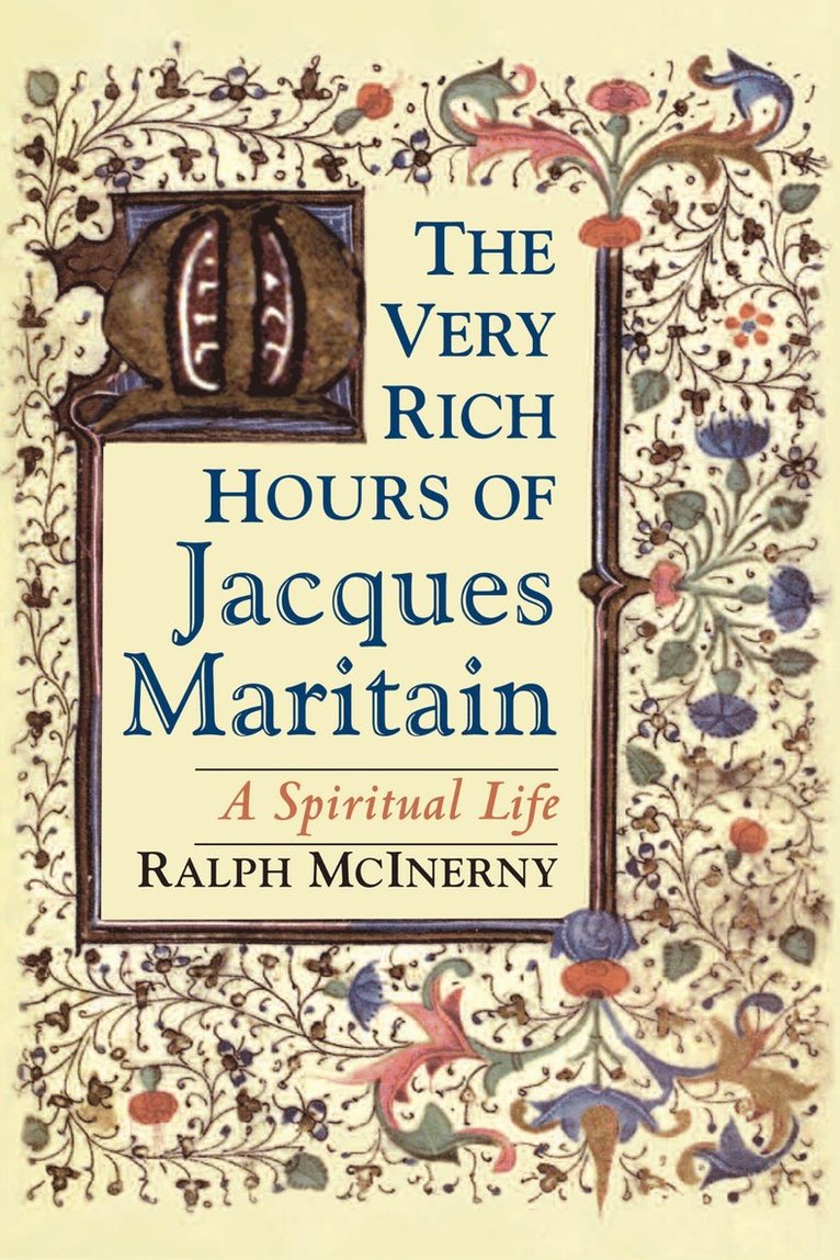 Ralph McInerny, Ralph Mcinerny - Very Rich Hours of Jacques Maritain, Häftad