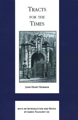 John Henry Cardinal Newman - Tracts for the Times, Inbunden