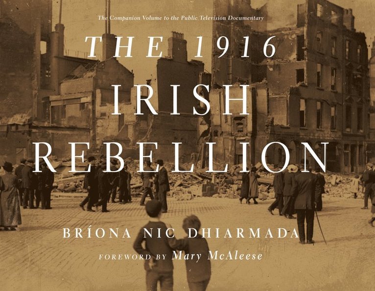 Bríona Nic Dhiarmada - 1916 Irish Rebellion, Inbunden