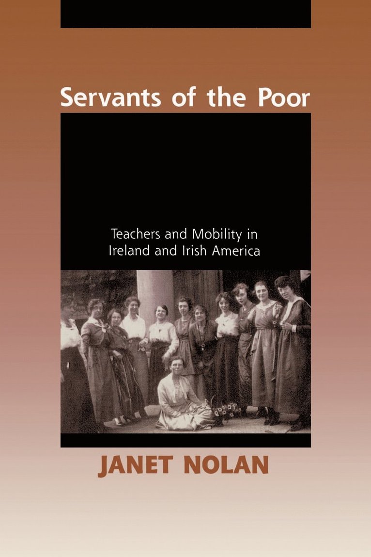 Janet Nolan - Servants of the Poor, Häftad