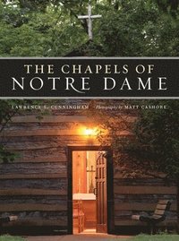 bokomslag The Chapels of Notre Dame