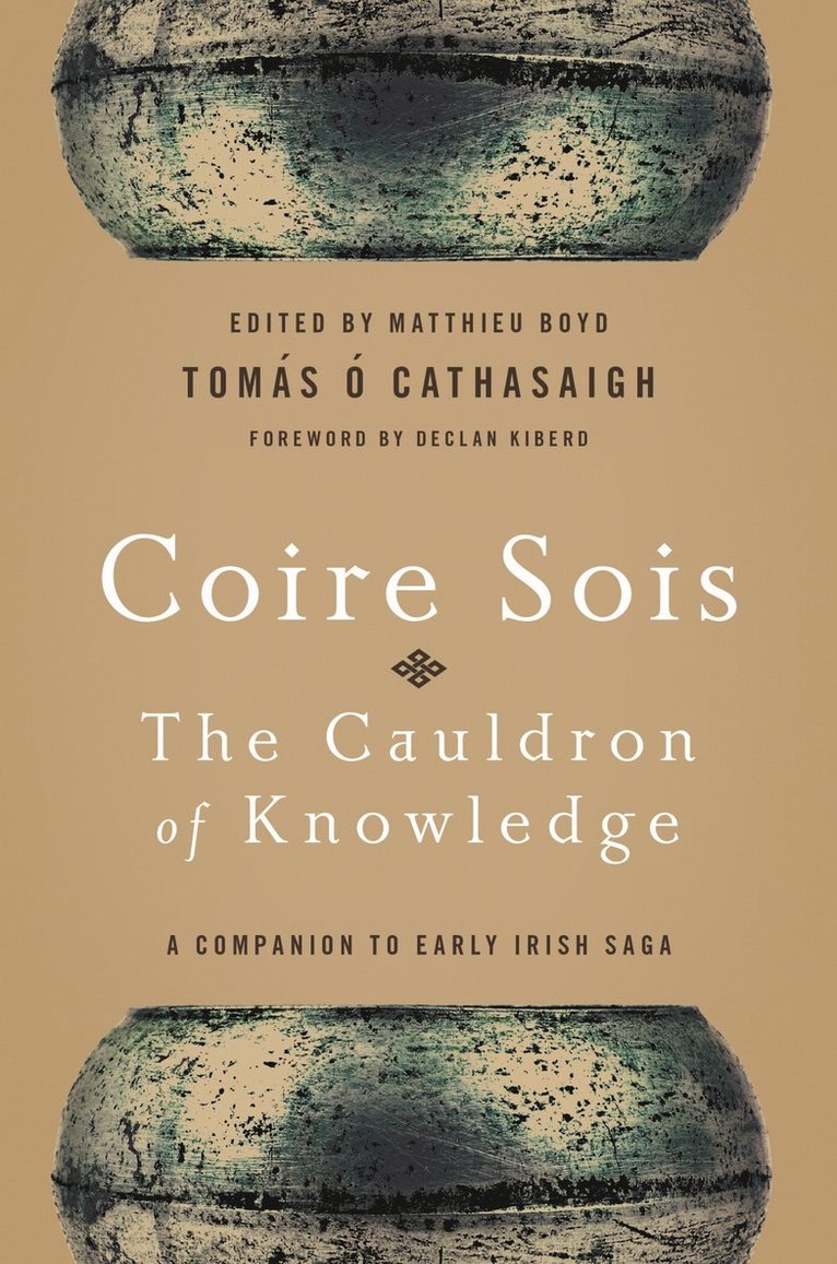 Tomás Ó Cathasaigh, Tomas O Cathasaigh, Tomás Ó. Cathasaigh, Tomas O. Cathasaigh, Matthieu Boyd - Coire Sois, the Cauldron of Knowledge, Häftad
