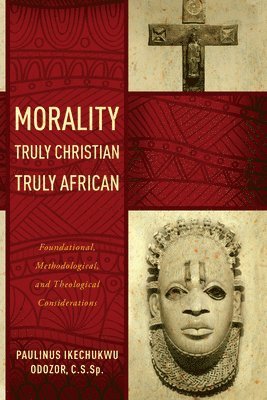 Morality Truly Christian, Truly African 1