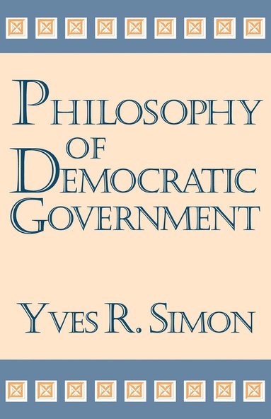 bokomslag Philosophy of Democratic Government