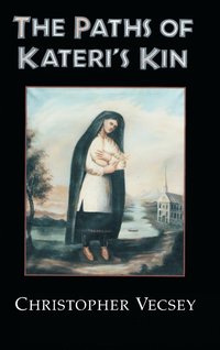 bokomslag The Paths of Kateri's Kin