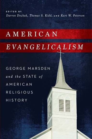 bokomslag American Evangelicalism