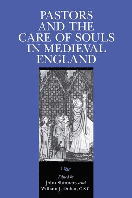 bokomslag Pastors and the Care of Souls in Medieval England