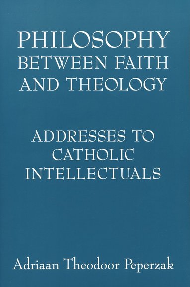 bokomslag Philosophy Between Faith and Theology