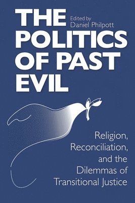 Politics of Past Evil, The 1