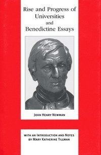 bokomslag IIIRise and Progress of Universities and Benedictine Essays