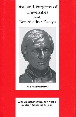bokomslag IIIRise and Progress of Universities and Benedictine Essays