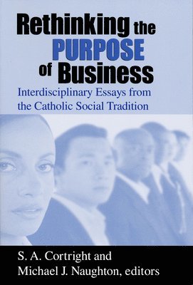 Rethinking the Purpose of Business 1