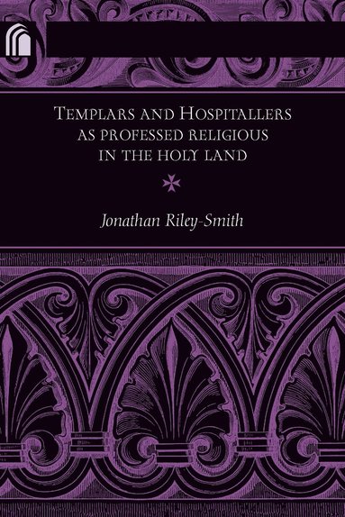 bokomslag Templars and Hospitallers As Professed Religious in the Holy Land