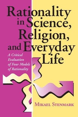 Rationality in Science, Religion, and Everyday Life 1