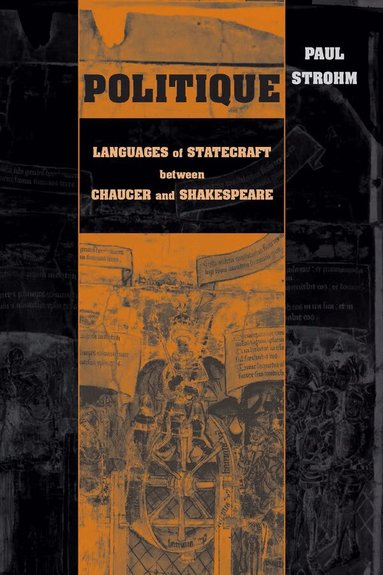 Paul Strohm - Politique, Inbunden