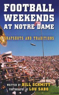 bokomslag Football Weekends at Notre Dame
