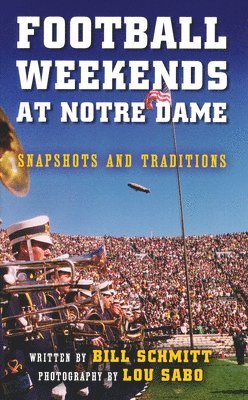 Football Weekends at Notre Dame 1