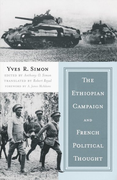 Yves R. Simon, Anthony O. Simon - Ethiopian Campaign and French Political Thought, Häftad