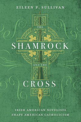 bokomslag The Shamrock and the Cross