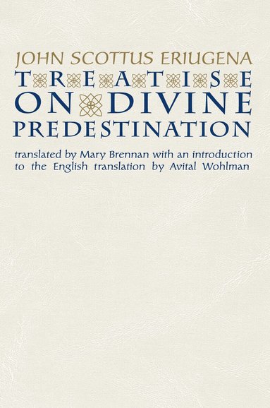 John Scottus Eriugena - Treatise on Divine Predestination, Inbunden