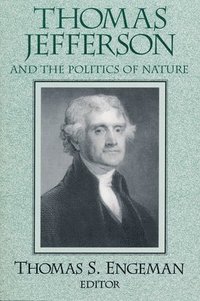 bokomslag Thomas Jefferson and the Politics of Nature