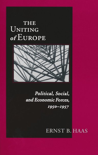Ernst B. Haas - Uniting of Europe, Häftad