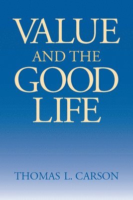 bokomslag Value and the Good Life