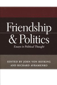 bokomslag Friendship and Politics